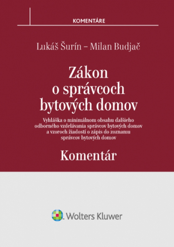 Zákon o správcoch bytových domov (Komentár) - Milan Budjač, Lukáš Šurín - kniha z kategorie Veřejná správa