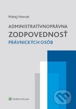 Administratívnoprávna zodpovednosť právnických osôb - kniha z kategorie Právo