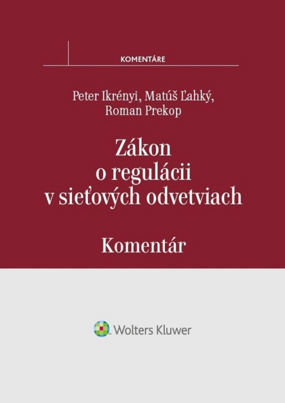 Zákon o regulácii v sieťových odvetviach (Komentár) - kniha z kategorie Podnikové hospodářství