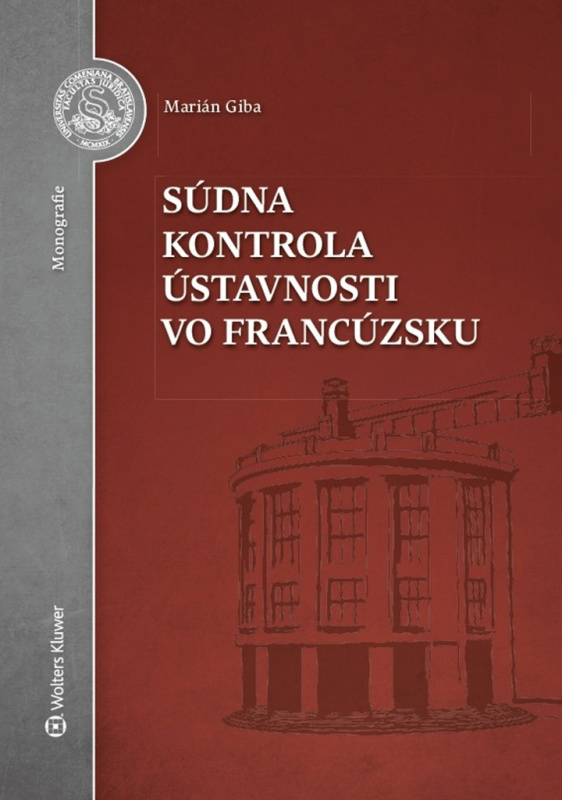 Súdna kontrola ústavnosti vo Francúzsku - Marián Giba - kniha z kategorie Ústavní právo