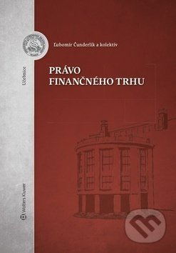 Právo finančného trhu - Ľubomír Čunderlík - kniha z kategorie Finance