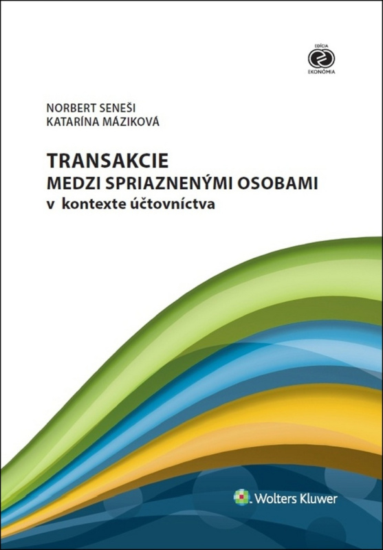 Transakcie medzi spriaznenými osobami v kontexte účtovníctva - kniha z kategorie Účetnictví a daně