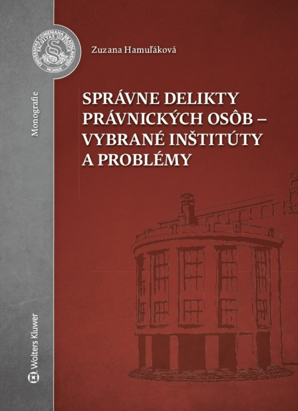 Správne delikty právnických osôb - vybrané inštitúty a problémy - kniha z kategorie Správní právo