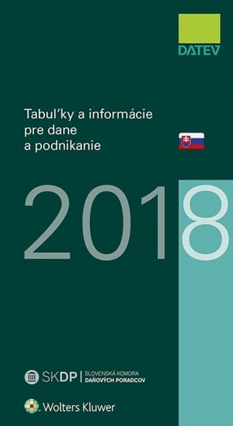 Tabuľky a informácie pre dane a podnikanie 2018 - Dušan Dobšovič - kniha z kategorie Daně