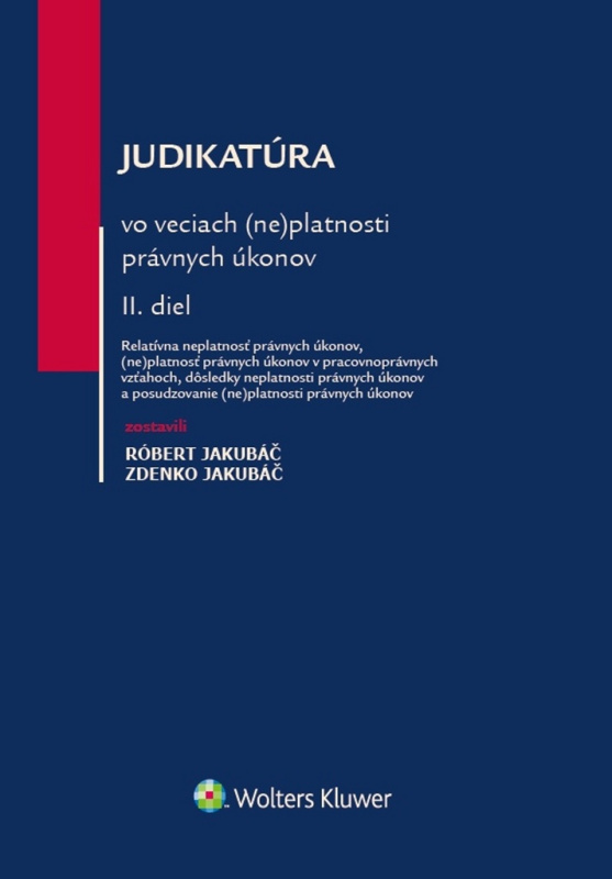 Judikatúra vo veciach (ne)platnosti právnych úkonov - kniha z kategorie Občanské právo