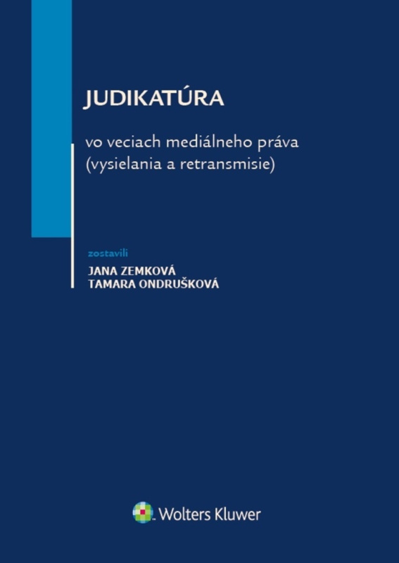 Judikatúra vo veciach mediálneho práva (vysielania a retransmisie) - kniha z kategorie Marketing