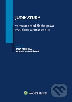 Judikatúra vo veciach mediálneho práva (vysielania a retransmisie) - kniha z kategorie Marketing