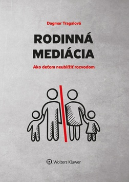 Rodinná mediácia - Dagmar Tragalová - kniha z kategorie Rodinné právo
