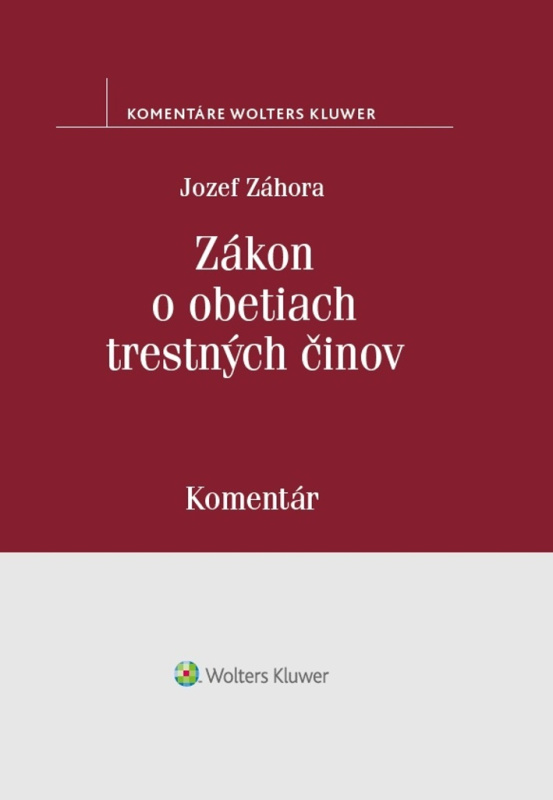 Zákon o obetiach trestných činov - Jozef Záhora - kniha z kategorie Trestní právo