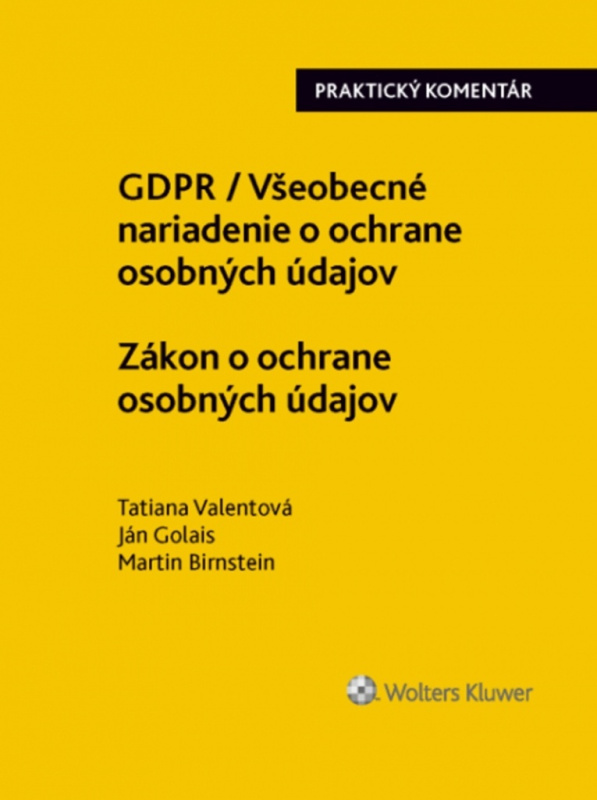 GDPR / Všeobecné nariadenie o ochrane osobných údajov - kniha z kategorie Obchodní právo