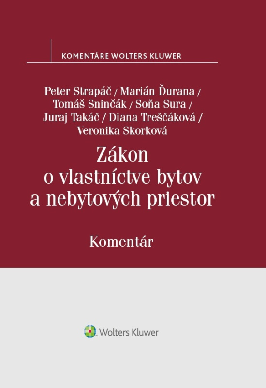 Zákon o vlastníctve bytov a nebytových priestorov - Peter Strapáč, Marián Ďurana, Diana Treščáková - kniha z kategorie Správní právo