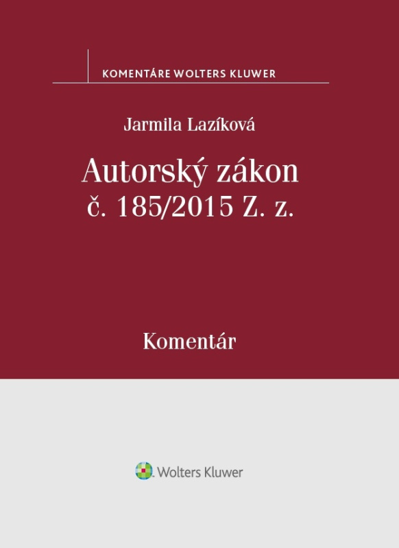 Autorský zákon č. 185/2015 Z. z - Jarmila Lazíková - kniha z kategorie Marketing