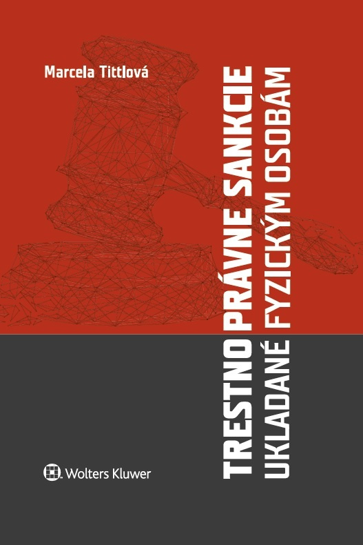 Trestnoprávne sankcie ukladané fyzickým osobám - Marcela Tittlová - kniha z kategorie Trestní právo