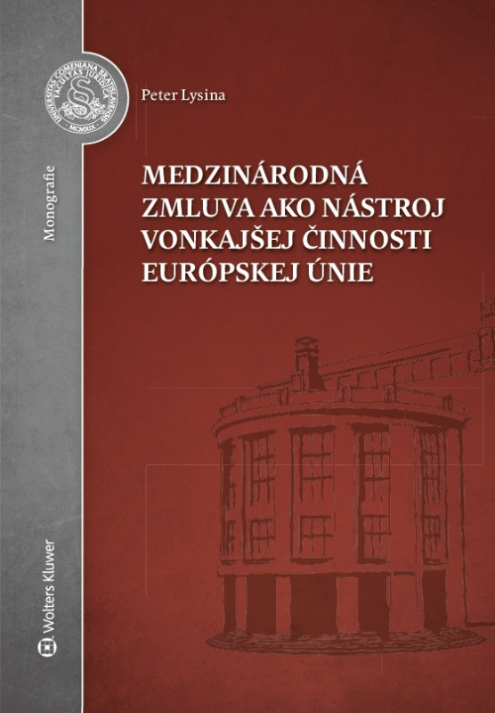 Medzinárodná zmluva ako nástroj vonkajšej činnosti Európskej únie - kniha z kategorie Politologie a politika