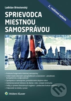 Sprievodca miestnou samosprávou - Ladislav Briestenský - kniha z kategorie Správní právo