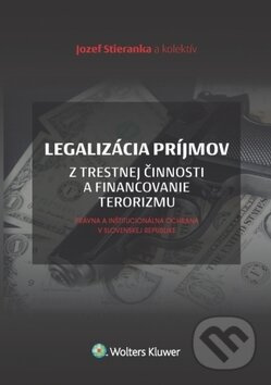 Legalizácia príjmov z trestnej činnosti (a financovanie terorizmu) - kniha z kategorie Vysoké školy