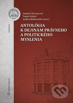 Antológia k dejinám právneho a politického myslenia - kniha z kategorie Vysoké školy