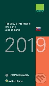 Tabuľky a informácie pre dane a podnikanie 2019 - Dušan Dobšovič - kniha z kategorie Daně