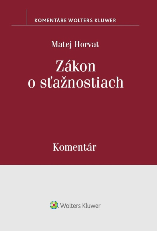 Zákon o sťažnostiach (Komentár) - Matej Horvat - kniha z kategorie Právo