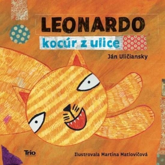 Leonardo, kocúr z ulice - Ján Uličiansky - kniha z kategorie Pohádky