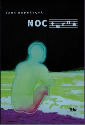 NOCturná - Jana Bodnárová - kniha z kategorie Beletrie