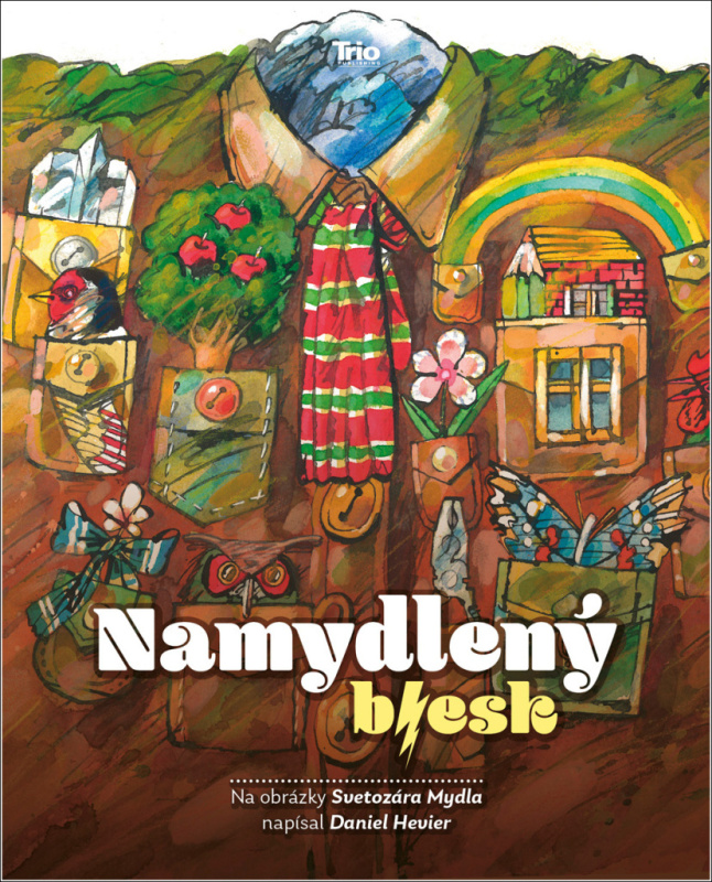 Namydlený blesk - Daniel Hevier, Svetozár Mydlo (Ilustrácie) - kniha z kategorie Beletrie pro děti
