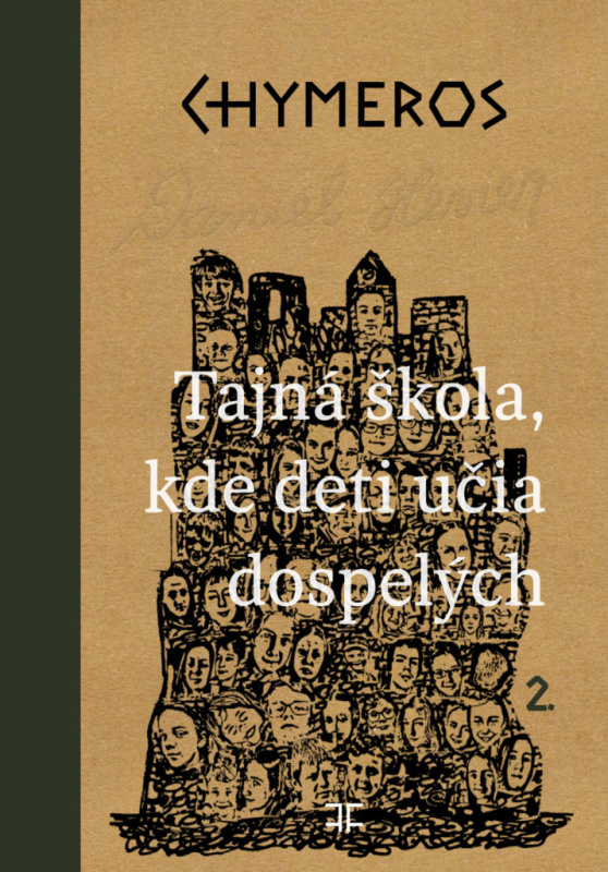Chymeros 2: Tajná škola, kde deti učia dospelých - Daniel Hevier - kniha z kategorie Fantasy