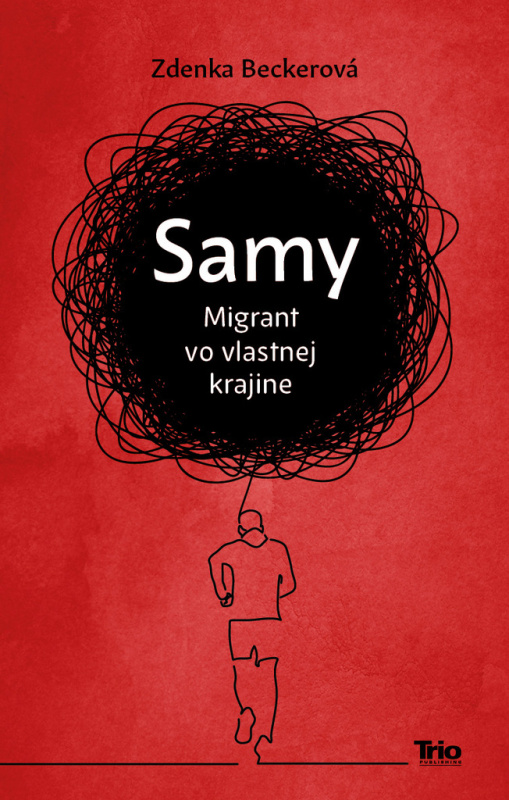 Samy. Migrant vo vlastnej krajine - Zdenka Becker - kniha z kategorie Společenská beletrie