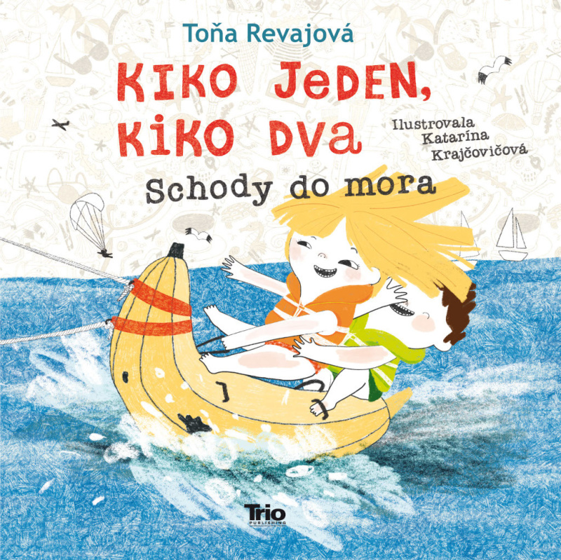 Kiko jeden, Kiko dva - Schody do mora - Toňa Revajová - kniha z kategorie Beletrie pro děti