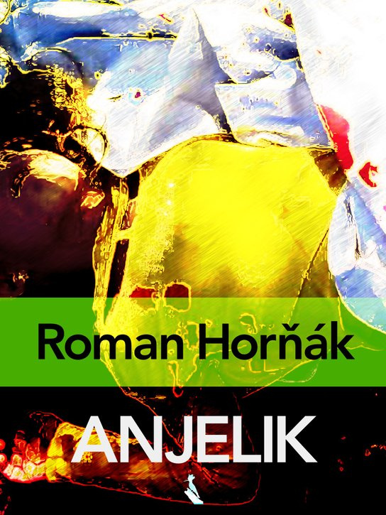 Anjelik -  Roman Horňák