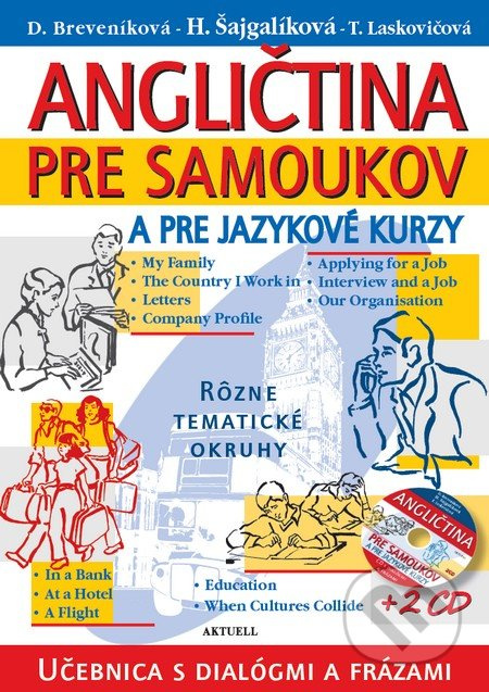 Angličtina pre samoukov a pre jazykové kurzy + 2 CD - kniha z kategorie Jazykové učebnice a slovníky