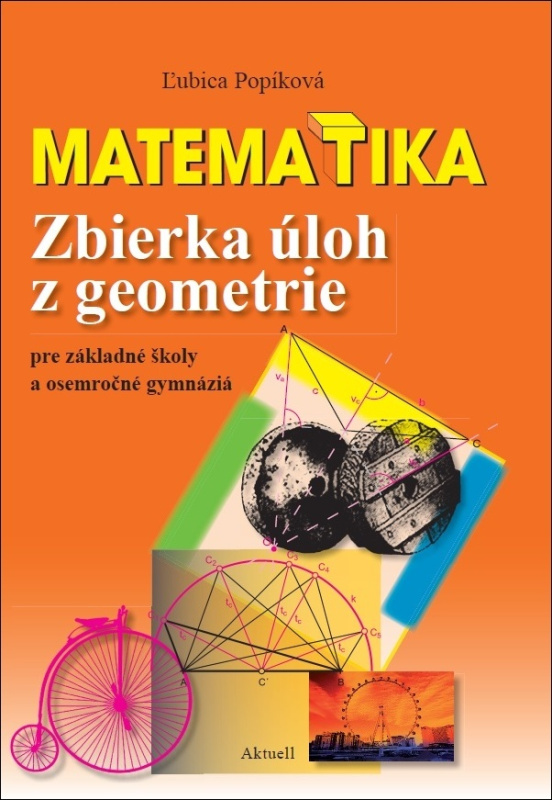Matematika: Zbierka úloh z geometrie (pre základné školy a osemročné gymnáziá) - kniha z kategorie 1. stupeň