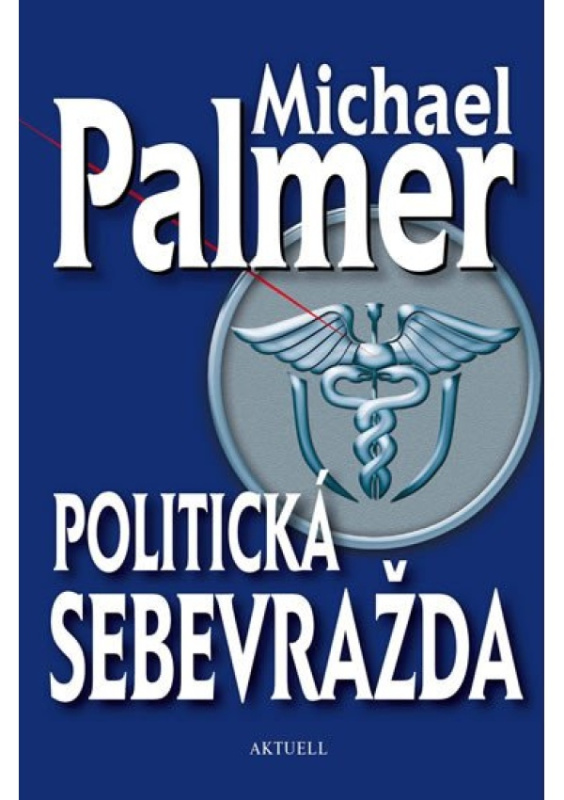 Politická sebevražda - Michael Palmer