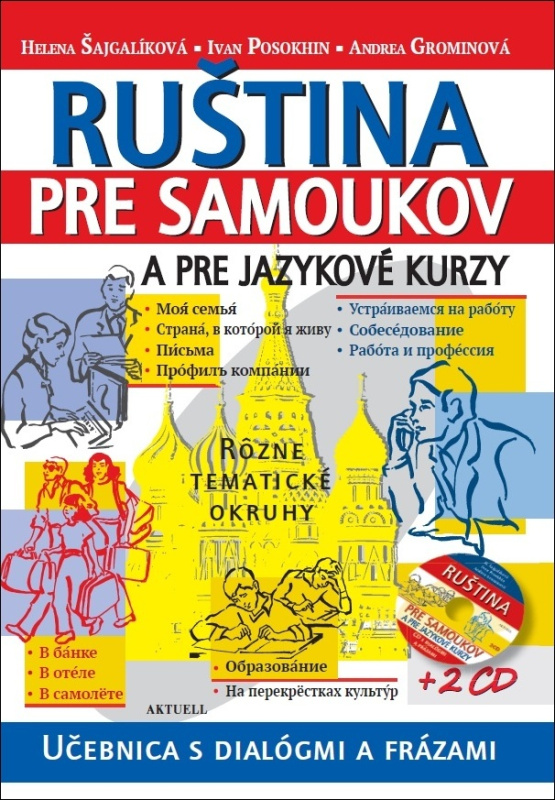 Ruština pre samoukov a pre jazykové kurzy + 2 CD (Učebnica s dialógmi a frázami) - kniha z kategorie Jazykové učebnice a slovníky