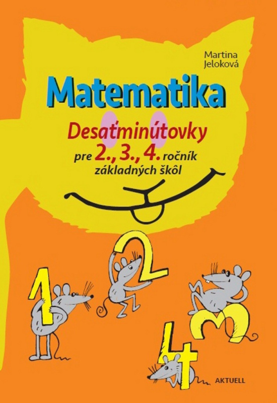 Matematika: Desaťminútovky (pre 2., 3., 4. ročník základných škôl) - kniha z kategorie 2. stupeň