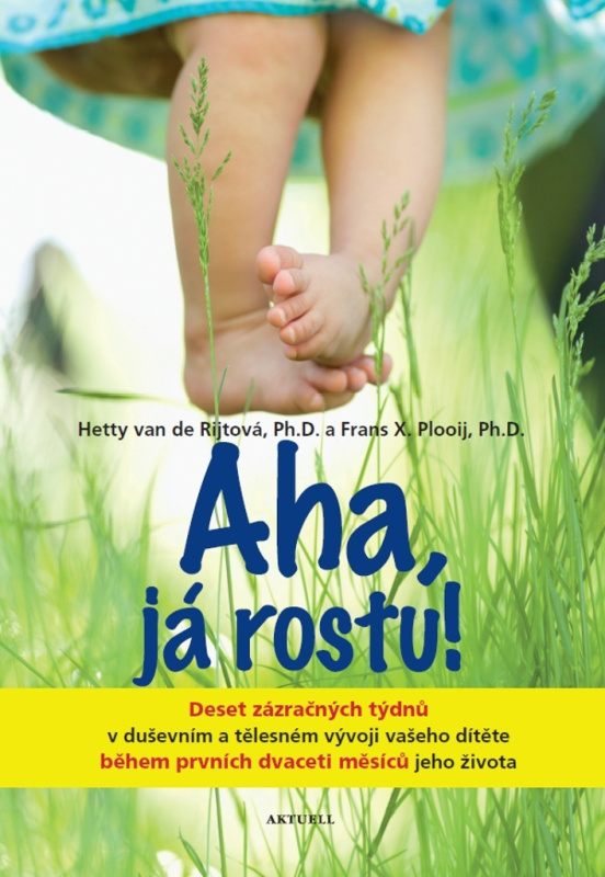 Aha, já rostu! - Frans X. Plooij, Hetty van der Rijt