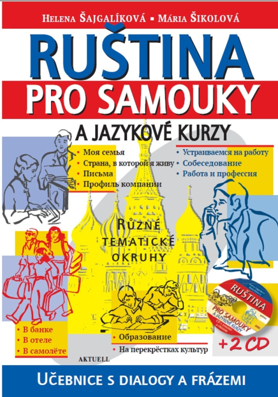 Ruština pro samouky a jazykové kurzy + 2 CD - Helena Šajgalíková, Mária Šikolová
