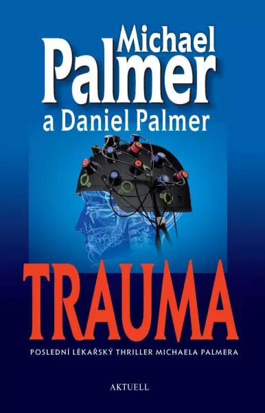 Trauma - Michael Palmer, Daniel Palmer