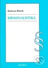 Kriminalistika - Radovan Blažek - kniha z kategorie Kriminologie a kriminalistika
