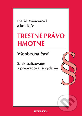 Trestné právo hmotné. Všeobecná časť, 3. vydanie (Právny stav k 1. januáru 2021) - kniha z kategorie Trestní právo