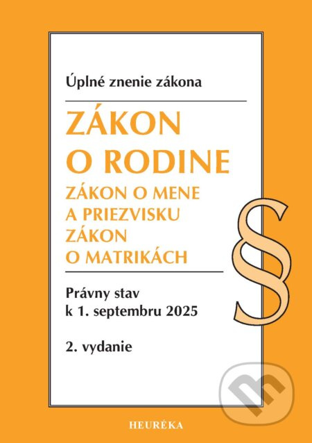 Zákon o rodine (Úplné znenie zákona. Právny stav k 1. septembru 2025) - kniha z kategorie Občanské právo