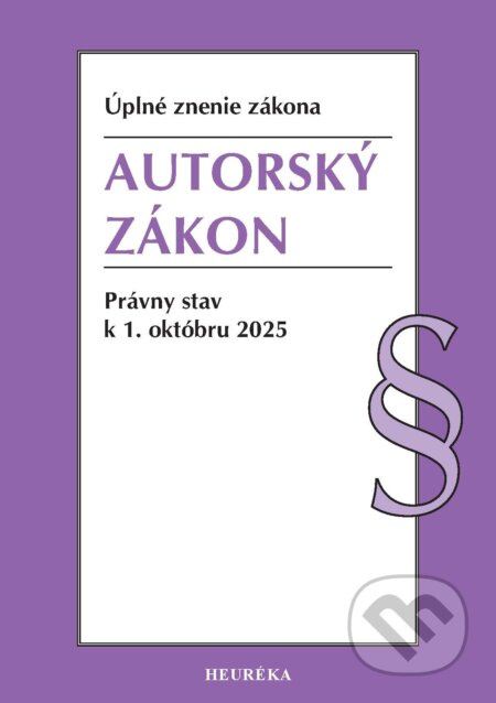 Autorský zákon. (Úplné znenie zákona. Právny stav k 1. októbru 2025) - kniha z kategorie Právo