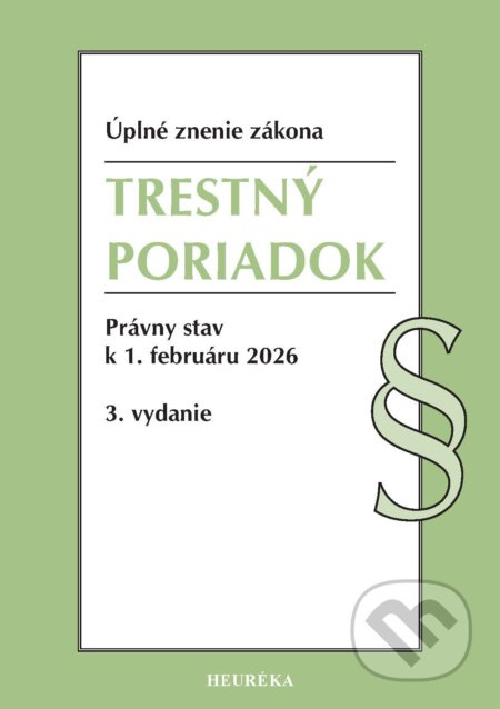Trestný poriadok (Úplné znenie zákona. Právny stav k 1. februáru 2026) - kniha z kategorie Právo