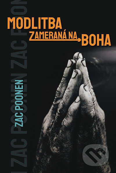 Modlitba zameraná na Boha - Zac Poonen - kniha z kategorie Křesťanství