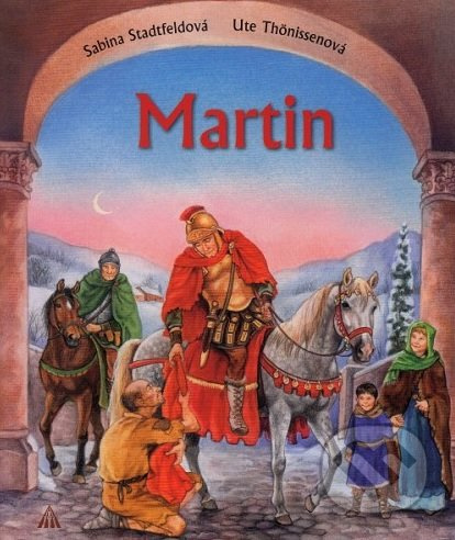Martin (2. vydanie) - Sabina Stadtfeldová, Ute Thonissenová - kniha z kategorie Životopisy