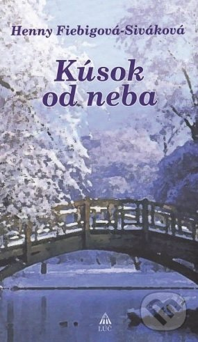 Kúsok od neba - Henny Fiebigová-Siváková - kniha z kategorie Poezie