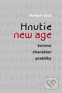 Hnutie new age (korene - charakter - praktiky) - Herbert Graf - kniha z kategorie Náboženská literatura