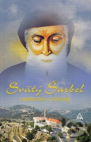 Svätý Šarbel svedectvá a zázraky - Jean Skandar - kniha z kategorie Životopisy