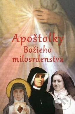 Apoštolky Božieho milosrdenstva - Bartolomiej Józef Kucharski - kniha z kategorie Životopisy