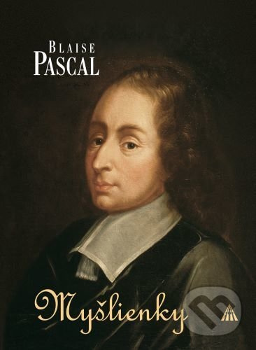 Myšlienky - Blaise Pascal - kniha z kategorie Filozofia